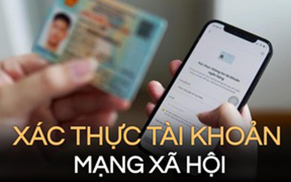 2 trường hợp bắt buộc phải xác thực tài khoản MXH bằng Căn cước Công dân