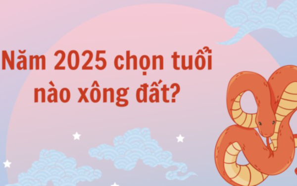 Năm Ất Tỵ 2025 tuổi nào xông đất tốt?