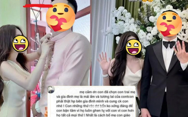 Drama "bạn thân chú rể": Mẹ chồng cô dâu lên tiếng khiến dân tình tấm tắc