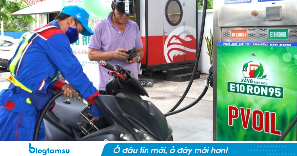 Bảng giá xăng dầu mới nhất tại Petrolimex, PVOIL: Xăng E5, E10 đồng loạt có giá mới